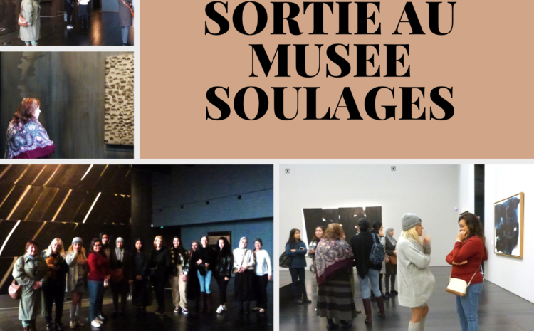  Sortie au musée Soulages
